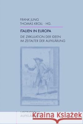 Italien in Europa : Die Zirkulation der Ideen im Zeitalter der Aufklärung  9783770550876 Fink (Wilhelm) - książka