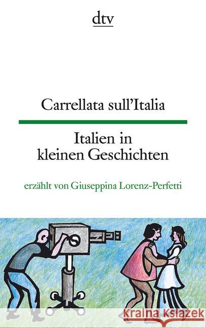 Italien in kleinen Geschichten. Carrellata sull' Italia : Italien.-Dtsch.. Texte für Einsteiger Lorenz-Perfetti, Giuseppina   9783423092739 DTV - książka