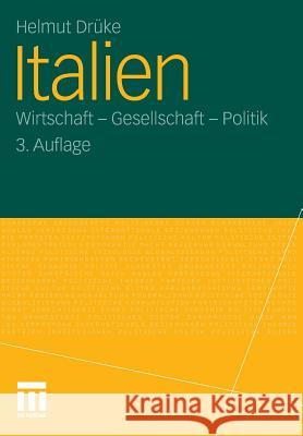 Italien: Wirtschaft - Gesellschaft - Politik Drüke, Helmut 9783531184609 VS Verlag - książka