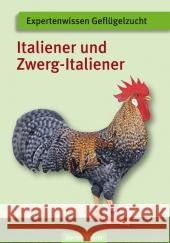 Italiener und Zwerg-Italiener  9783886275649 Oertel & Spörer - książka