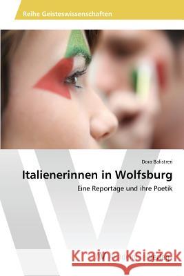 Italienerinnen in Wolfsburg Balistreri Dora 9783639875348 AV Akademikerverlag - książka