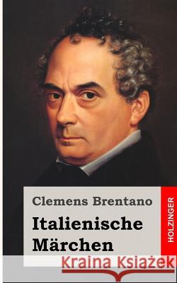 Italienische Märchen Brentano, Clemens 9781482342734 HarperCollins - książka