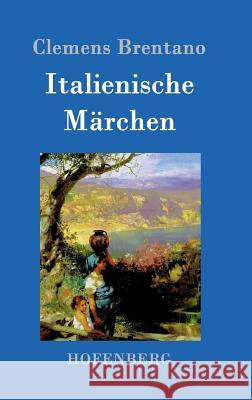 Italienische Märchen Clemens Brentano 9783843098014 Hofenberg - książka