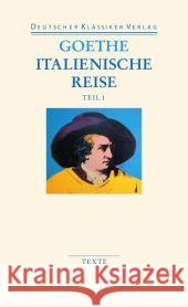 Italienische Reise, 2 Bände : Texte; Texte und Kommentar Goethe, Johann W. von 9783618680482 Deutscher Klassiker Verlag - książka