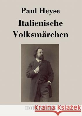 Italienische Volksmärchen Paul Heyse 9783843026857 Hofenberg - książka