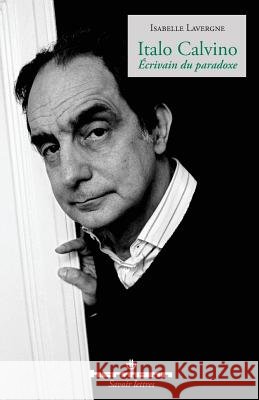 Italo Calvino: ?crivain du paradoxe Isabelle Lavergne 9782705682354 Hermann - książka