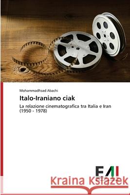 Italo-Iraniano ciak Mohammadfoad Abachi 9786200837769 Edizioni Accademiche Italiane - książka