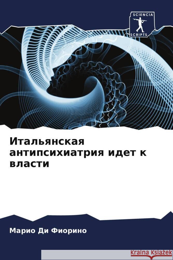 Ital'qnskaq antipsihiatriq idet k wlasti Di Fiorino, Mario 9786204694597 Sciencia Scripts - książka