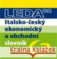 Italsko-český ekonomický a obchodní slovník Antonín Radvanovský 9788073352813 Leda - książka