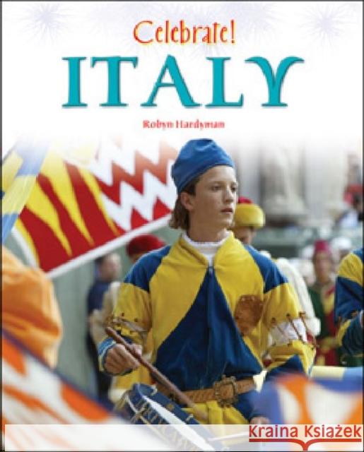 Italy Robyn Hardyman                           Robyn Hardyman 9781604132694 Chelsea House Publications - książka