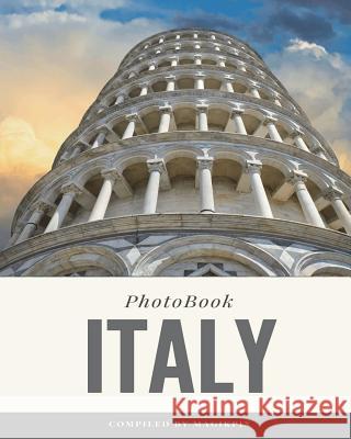 Italy Magikpix 9781719208628 Createspace Independent Publishing Platform - książka