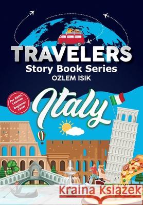 Italy - Travelers Story Book Series Ozlem Isik 9781913961169 Press Dionysus - książka