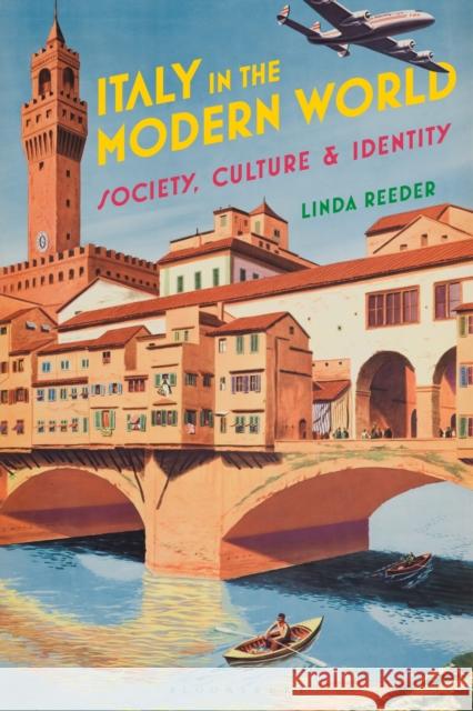 Italy in the Modern World: Society, Culture and Identity Linda Reeder 9781350005174 Bloomsbury Publishing PLC - książka