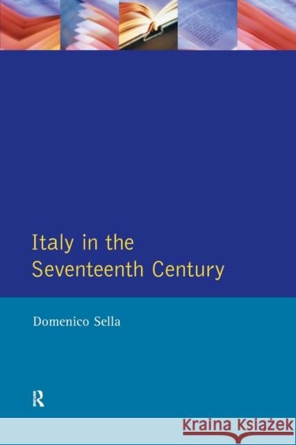 Italy in the Seventeenth Century Sella, Domenico 9780582035959 Longman History of Italy S. - książka
