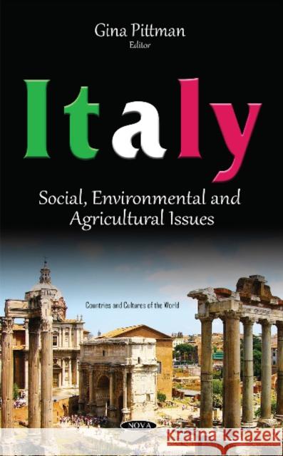 Italy: Social, Environmental & Agricultural Issues Gina Pittman 9781634844086 Nova Science Publishers Inc - książka