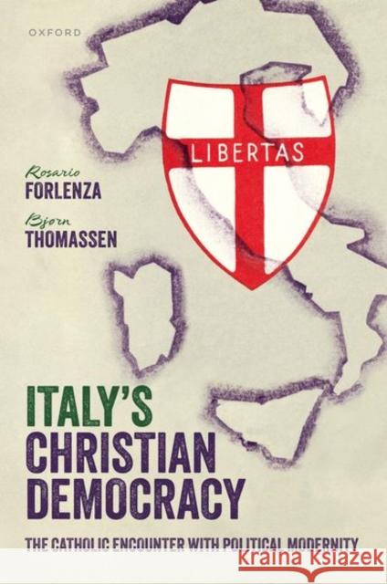 Italy's Christian Democracy: The Catholic Encounter with Political Modernity BjÃ¸rn (Professor of Social Science, Professor of Social Science, Roskilde University) Thomassen 9780198859864 Oxford University Press - książka