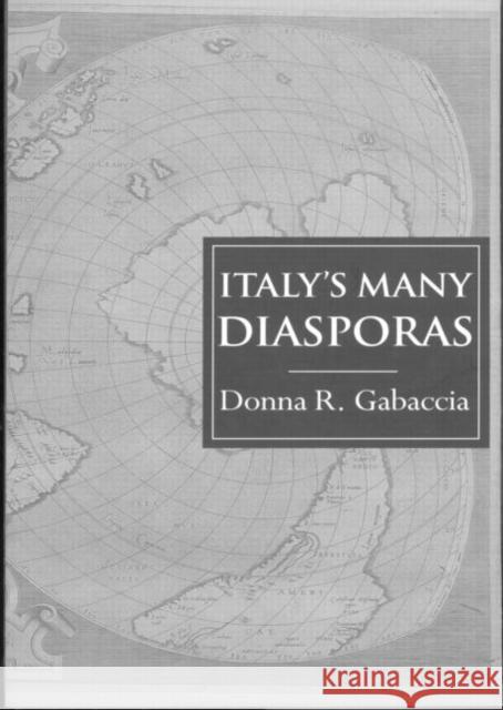 Italy's Many Diasporas Donna R. Gabaccia 9781857285833 UCL Press - książka