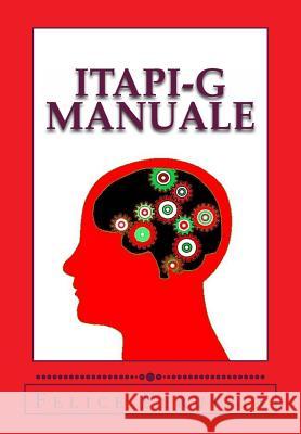 ITAPI-G Manuale: Italia Personality Inventory - General Perussia, Felice 9781499209273 Createspace - książka