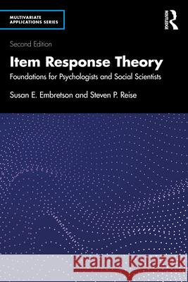 Item Response Theory: Foundations for Psychologists and Social Scientists Steven P. (University of California, Los Angeles, USA) Reise 9780805853032 Taylor & Francis - książka