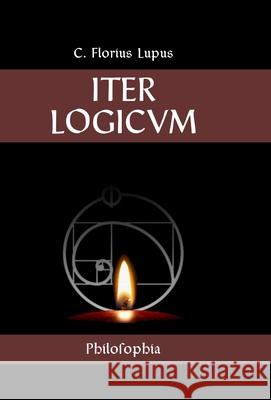 Iter Logicvm C Florius Lupus 9781471747052 Lulu.com - książka