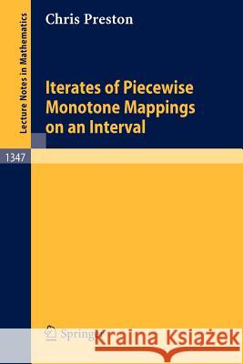 Iterates of Piecewise Monotone Mappings on an Interval Chris Preston 9783540503293 Springer - książka