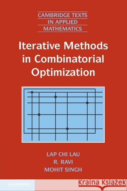Iterative Methods in Combinatorial Optimization Lap-Chi Lau 9780521189439  - książka