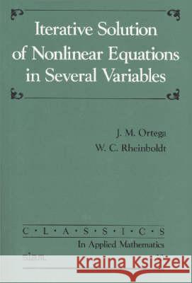 Iterative Solution of Nonlinear Equations in Several Variables J  M Ortega 9780898714616  - książka