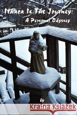 Ithaca Is the Journey: A Personal Odyssey Finn, Charles C. 9781434334343 Authorhouse - książka