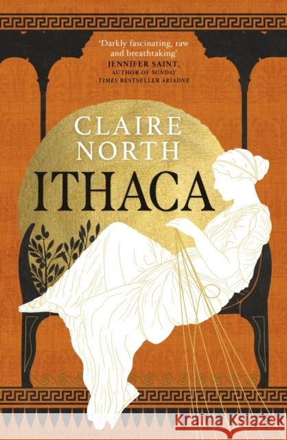 Ithaca: The exquisite, gripping tale that breathes life into ancient myth Claire North 9780356516059 Little, Brown - książka