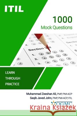 ITIL - 1000 Mock Questions Saqib Javed John, Muhammad Zeeshan Ali 9798521140466 Independently Published - książka