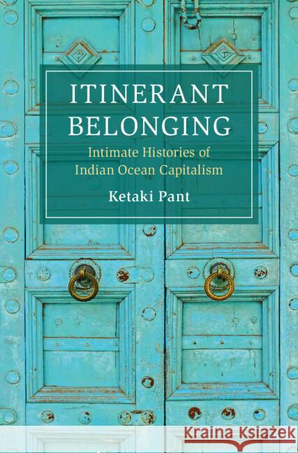 Itinerant Belonging Ketaki (University of Southern California) Pant 9781009601603 Cambridge University Press - książka