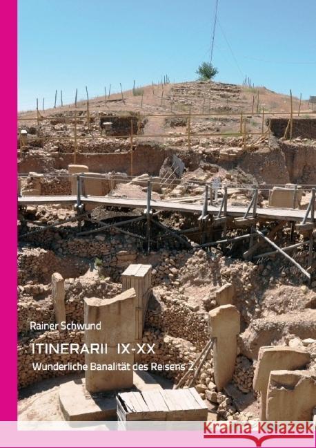 ITINERARII 9-20 : Wunderliche Banalität des Reisens Schwund, Rainer 9783737543279 epubli - książka