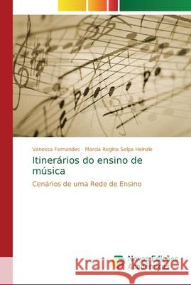 Itinerários do ensino de música Fernandes, Vanessa 9786202037891 Novas Edicioes Academicas - książka