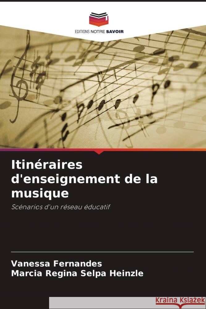 Itin?raires d'enseignement de la musique Vanessa Fernandes Marcia Regin 9786207203864 Editions Notre Savoir - książka