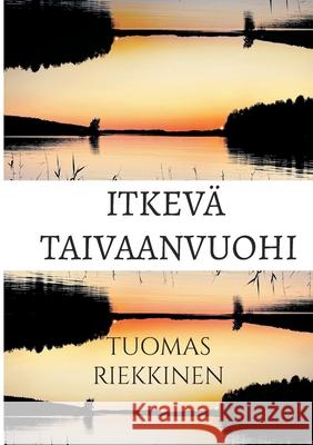 Itkev? Taivaanvuohi Tuomas Riekkinen 9789528098225 Bod - Books on Demand - książka