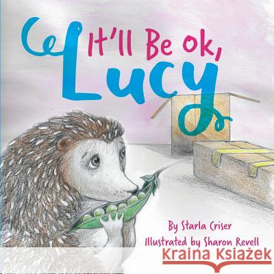 It'll Be Ok, Lucy Criser, Starla 9780692945964 Starla Enterprises, Inc - książka