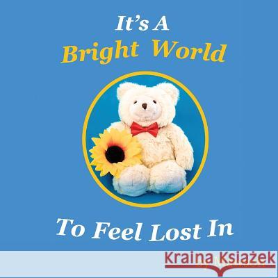 It's a Bright World to Feel Lost In Mawson 9781922200440 Publisher Obscura - książka