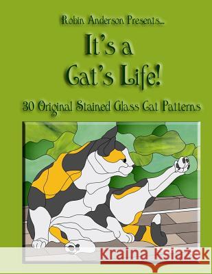 It's a Cat's Life! Robin Anderson 9781492928546 Createspace - książka