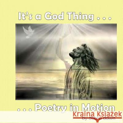 It's a God Thing Debra Dawn 9781499683530 Createspace - książka