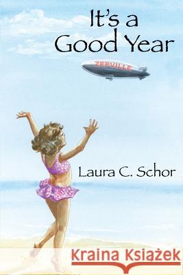 It's a Good Year Laura C. Schor 9781480910843 Dorrance Publishing Co. - książka