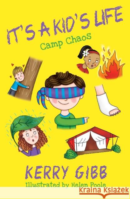 It's A Kid's Life - Camp Chaos Kerry Gibb, Helen Poole 9780993493744 Packman Publishing - książka