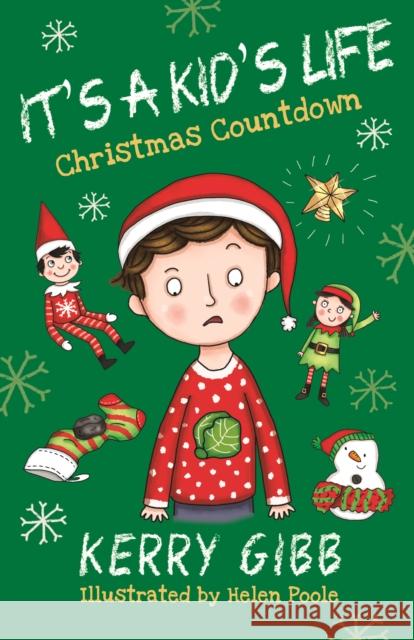 It's A Kid's Life - Christmas Countdown Kerry Gibb, Helen Poole 9780993493737 Packman Publishing - książka