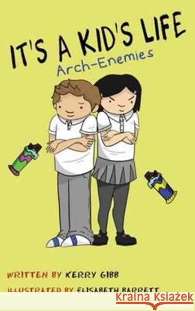 It's A Kid's Life Arch Enemies  9780993493713 Packman Publishing - książka