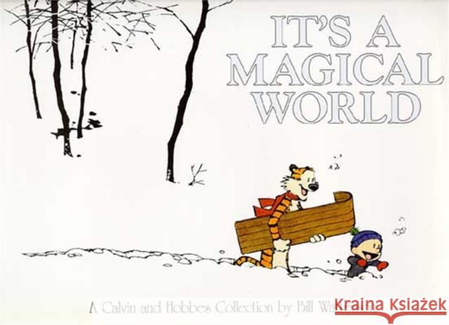 It's A Magical World: A Calvin and Hobbes Collection Bill Watterson 9780751517200 Little, Brown Book Group - książka