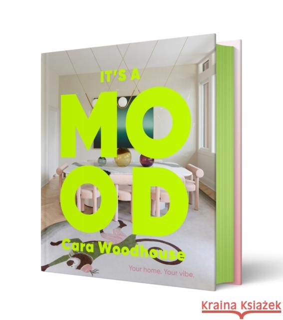 It's a Mood: Your home. Your vibe. Heather Summerville 9781419771439 Abrams Books - książka