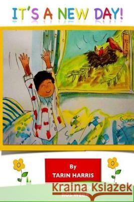 It's a New Day! Tarin Harris 9781500159269 Createspace - książka