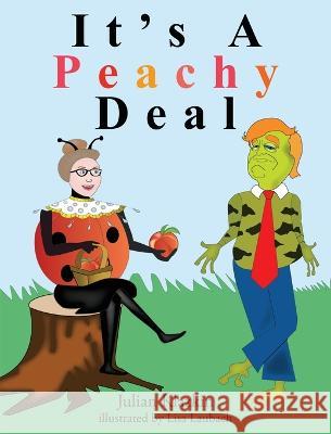 It's A Peachy Deal Klazkin Julian Klazkin 9798885902830 Bug and A Slug Children's Books - książka
