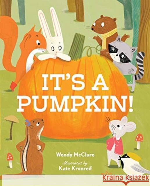 ITS A PUMPKIN WENDY MCCLURE 9780807512166 GLOBAL PUBLISHER SERVICES - książka