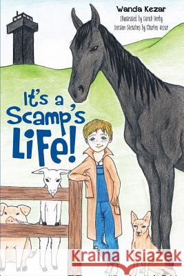 It's a Scamp's Life! Wanda Kezar, Sarah Derby, Charles Kezar 9781628393712 Xulon Press - książka