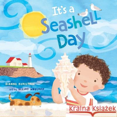 It's a Seashell Day Dianne Ochiltree Elliot Kreloff 9781609057725 Blue Apple Books - książka